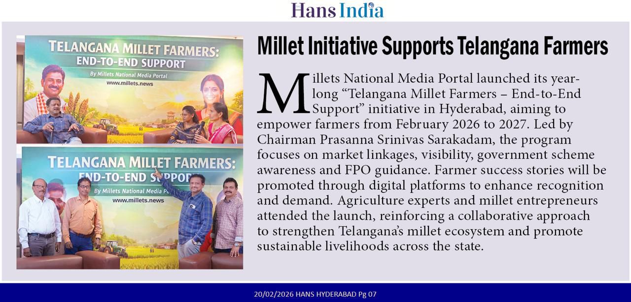 The Hans India — Millet Initiative Supports Telangana Farmers — End-to-End Support